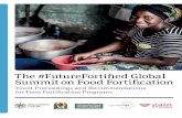 The #FuutfierFiotr ed Goblal Summit on Food Fortification€¦ · on Food Fortification.” This includes the Summit content, its partnerships, conclusions, and the first-ever global