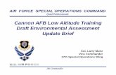 Cannon AFB Low Altitude Training Draft Environmental ... 112311 Item 0... · training for C-130 and CV-22 low-level missions Large Geographic Area = Less Concentrated Impact. Air