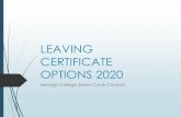 LEAVING CERTIFICATE OPTIONS 2020 - Nenagh College...those applying to study Music at third level. For most music courses your Leaving Cert results are not the only factors considered