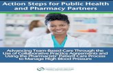 Action Steps for Public Health and Pharmacy Partners...Action steps Based on the lessons learned from the learning collaborative, the following action steps were identiﬁed to help