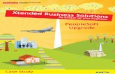 PeopleSoft Upgrade · 10/19/2011  · PeopleSoft Practice Highlights Mature practice?Over 35 clients?Seven years of expertise and rich experience in handling large delivery engagements.?Significant