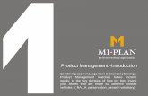 Product Management -Introductionmiplan.briefyourmarket.com/Documents/Downloads... · Product Management -Introduction Combining asset management & financial planning : Product Management