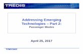 Addressing Emerging Technologies – Part 2Agenda • Why Consider Emerging Technologies? • Capture Technology and Innovation in TREDIS • New Tech Coming to Your Region Soon –High