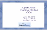 OpenOffice Getting Started - Brooklyn High School Started-0.pdfOpenOffice: Getting Started OOo June 29, 2010 July 14, 2010 August 3, 2010. Objectives Overview of OpenOffice Move back