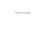 Multithreadingefreidoc.fr/M1/Java/Cours/20XX-XX/20XX-XX.cours.threads.anglais.j… · Application Thread • When we execute an application: 1. The JVM creates a Thread object whose