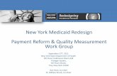New York Medicaid Redesign Payment Reform & Quality … · 2011-09-27 · September 27th, 2011 . New York State Department of Health . 4th Floor Conference Room A/B . Flanigan Square,