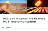 Project Magnet Pit to Port PCS Implementation · China per annum from its Middleback Ranges and Southern Iron mining operations in South Australia and the doubled port capacity at