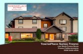 TownePlace Suites Fresno - Amazon S3 · 2018-04-24 · TownePlace Suites Fresno 7127 North Fresno Street Fresno, California 93720 (559) 5435-4600