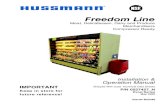 Æ Freedom Line · HUSSMANN CORPORATION BRIDGETON, MO 63044-2483 U.S.A. Freedom Line Multi-Deck REFRIGERANT Freedom cases and condensing unit are shipped separately with the correct