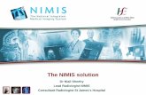 The NIMIS solution - HSE.ie€¦ · Magview-reporting system Terarecon-Tools for breast MRI . Changes for all clinicians: Advanced visualization Terarecon thin client workstation