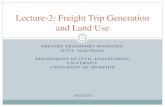 Lecture-2: Freight Trip Generation and Land Use - Memphis · Freight: Based on inventory policies and logistic costs (company/establishment characteristics) ... sales, commodity,