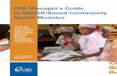 CRS Manager’s Guide to SARAR-Based Community Health Modules · a SARAR-based health module into a CRS country program or project, and how the modules are supposed to be implemented