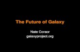 The Future of Galaxy - XSEDE...2013/12/17  · Initial Galaxy Data Staging to PSC Penn State PSC Data SuperCell Data Generation Nodes Storage 10gigE link Transferred 470TB in 21 days