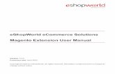 eShopWorldeCommerceSolutions MagentoExtensionUserManual · 2020-04-22 · The eShopWorld Magento extension supports Magento® Community and Enterprise editions 2.2.x and 2.3.x. 2.1