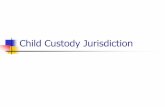 Child Custody Jurisdiction - UNC School of …• 1996: Child born in Iowa. • 1998: Family moved to Colorado. • 1999: Colorado divorce judgment gives dad custody. • 1999: Dad