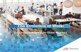 The Evolution of Work - Clique Boutique0F916658-03DA... · The Evolution of Work | The Changing Nature of the Global Workplace This work-based sea change varies among regions, job