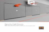 Sports Hall Doors · 2 Hörmann Sports Hall Door SP 500 Fit for all sorts of indoor sports Sports hall doors form the division between halls and equipment rooms in sports and multi-purpose