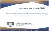ITLE M LOCAL DETENTION FACILITIES...Title 24 Minimum Standards (2013) 2013 California Building Code 1 v.8/2015 Part 1, Section 13-102 Minimum Standards for Local Detention Facilities.