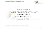 BROCHURE MATH PLACEMENT EXAM Semester 1 Academic … · Academic Support Department ASD Page 1 of 6 BROCHURE MATH PLACEMENT EXAM Semester 1 Academic Year 2020-2021 *For digital version