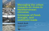 Managing the urban impacts on rivers in Mediterranean ... · Managing the urban impacts on rivers in Mediterranean climates: Extremes of flood, drought, and sediment loads Derek B.