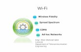 Wireless Fidelity Spread Spectrum CSMA Ad-hoc Networks 12 Wi-Fi.pdf · N W Hz. • The new signal has a larger spectrum, i.e., the information signal of bandwidth W has been spread