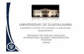 UNIVERSIDAD DE GUADALAJARA · UNIVERSIDAD DE GUADALAJARA UNIVERSITY CENTER FOR ECONOMIC SCIENCES AND MANAGEMENT PROGRAM FOR FOREIGN LANGUAGES INTERNATIONAL BUSINESS UNDERGRADUATE