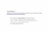 GenMiner - unice.frpasquier/web/userfiles/downloads... · 2014-03-13 · GenMiner: Mining Informative Association Rules from Genomic Data Ricardo Martinez 1, Claude Pasquier 2 and