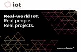 Real-world IoT. Real people. Real projects. · Real-world IoT. Real people. ... • IoT decision making teams: Executives & Line-of-Business Managers, OT, IT, Engineering and System