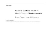 NetScaler with Unified Gateway - Citrix Docs · Unified Gateway Configuration page. vi. Issuer Name – type a unique name to identify NetScaler . For example: MyServer_NS_Litmos