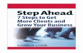 7 Steps to Get More Clients and Grow Your Business7 Steps to Get More Clients and Grow Your Business ... Answering it is critical to your success. What You’re Missing Most entrepreneurs
