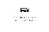 ASB Student Club Handbook 8-2017 - FCMAT...approval. Notify the club advisor and club president of their approval or non-approval. 4. Enter the approved club information in the campus