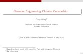 Reverse Engineering Chinese Censorship - NCRMeprints.ncrm.ac.uk/3570/1/Gary_King_Reverse_Engineering... · 2014-07-23 · Chinese Censorship The largest selective suppression of human