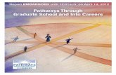 Pathways Through Graduate School and Into Careers · graduate schools to attract and retain the best and brightest international students.6 Obtaining work visas that allow graduates