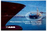 Maritime Cyber Security - Amazon Web Services · 2017-05-30 · Maritime Cyber Security Project Work Plan 1 INTRODUCTION On July 27, 016, the American Bureau of Shipping (ABS) received