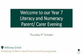 Welcome to our Year 7 Literacy and Numeracy Parent/ Carer ... · Developing confident, respectful and successful young people Inclusion •Small group literacy intervention is run