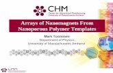 Arrays of Nanomagnets From Nanoporous Polymer Templates · Deepak Singh (Physics) Mustafa Bal (Physics) Jorg Schotter (Physics) Gerd Kästle (Physics) Cheol Soo Yang (Physics) Thomas