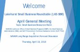 Lakehurst Small Business Roundtable (LKE -SBR)harrykahn.com/wp-content/uploads/2018/04/1_LKE-SBR-April... · 2018-04-01 · Better Communication – Better Understanding - Better