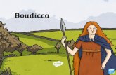 Who was Boudicca?The Rebellion • In about 60 AD, the Roman governor was sent to North Wales to lead an army. • While he was away Boudicca led an attack against the tribe’s Roman