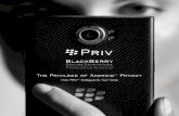 The Privilege of Android Privacy...Android app store, while BES ® and BlackBerry security apps support a wide range of Android endpoints. PRIV is the natural next step PRIV is the
