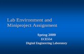 Lab Environment and Miniproject Assignmentrdsl.csit-sun.pub.ro/docs/UNI_Wisconsin/Lec3_miniproject... · 2009-07-13 · Miniproject Report Due 2/5 at start of class Verilog/VHDL code