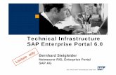 Technical Infrastructure SAP Enterprise Portal 6...“clustering” and “high availability” as it regards EP 6.0 n Know most reasonable technical infrastructures for EP 6.0 and