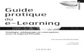 Guide pratique du e-Learning - -CUSTOMER VALUE-livre.fun/LIVREF/F8/F008062.pdf · e-learning, l’ouvrage se développe en trois parties. La première partie analyse le cadre conceptuel