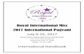 Royal International Miss 2017 International Pageant · Required Compettons Age Divisions: 5-7 Princess, 8-10 Sweetheart, 11-13 Preteen, 14-16 Jr. Teen, 17-19 Teen, 20-24 Miss, and