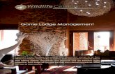 Game Lodge Management · 2020-05-21 · Hosting guests is your business and “hosting” them means making them feel at home. Create an atmosphere and an ambience in your camps that