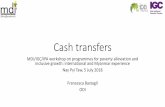 Cash transfers - International Growth Centre · Cash transfers: a review of the evidence •Complimentary interventions and supply side services Complementary interventions and supply-side