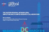 THE EASTERN REGIONAL NETWORK (ERN): SIMPLIFYING MULTI … · 2019-03-05 · [ 3] Eastern Regional Network (ERN) •Vision:To simplify multi-campus collaborations and partnerships