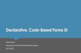 Declarative, Code-Based Forms UI...2019/06/25  · When Xamarin.Forms was announced (late May 2014), it shipped with support for code and XAML. In the early days, blog posts featured