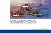 Data Acquisition Software Suite DAQWORX...• Connect up to 32 of Yokogawa's major data acquisition • Expand acquisition and monitoring functionality with Add-on software. • Expand