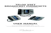 TELOS VSET BROADCAST PHONESETS · 2017-04-18 · TELOS VSET BROADCAST PHONESETS For use with Telos VX, Hx and iQ6 Systems USER MANUAL VSet12 / VSet6 Phone Sets Manual for VSet12 —