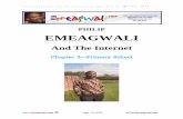 My Quest for an Internet - Philip Emeagwaliemeagwali.com/biography/for-kids/ages-8-to-10/philip-emeagwali-and-the-internet...played a game of touch-and-run. At night, the boys and